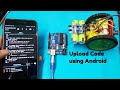 How to upload arduino code using android mobile  upload sketch to arduino using android