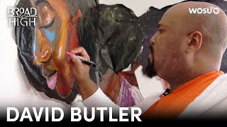 Artist David Butler by Broad and High 151 views 1 month ago 6 minutes, 41 seconds