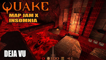 Quake: Jam X Insomnia - Deja Vu