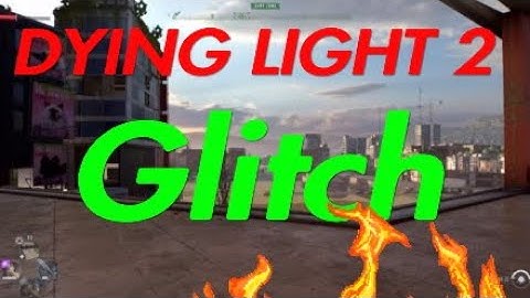 Best Game Breaking Bug in Dying Light 2