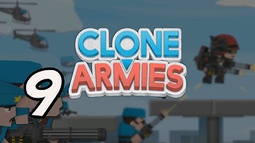 Clone Armies - 9 - "Engaging The Robot"