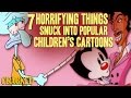 7 Horrifying Things Snuck into Popular Children’s Cartoons