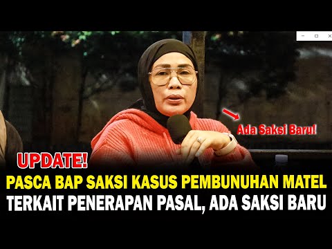 Update! Pasca BAP Saksi Kasus Pembunuhan Matel di Kalibata