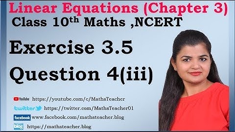 Linear Equations | Chapter 3 Ex 3.5 Q - 4(iii) | NCERT | Maths Class 10th