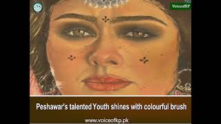 Peshawar's talented Youth shines with colourful brush