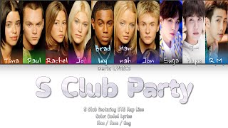 S Club featuring BTS Rap Line - S Club Party (Color Coded Lyrics) [Han/Rom/Eng]