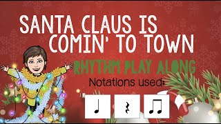 Santa Claus is Coming to Town - Pentatonix - Rhythm Play Along