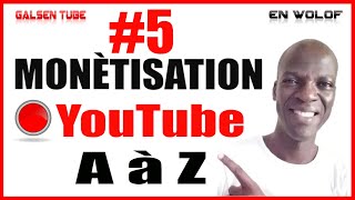 #5 - COMMENT PERSONNALISER Sa CHAINE YouTube [Monétisation YouTube En WOLOF]