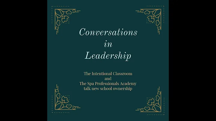 Conversations in Leadership: The Spa Professionals...