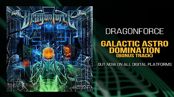 DragonForce - Galactic Astro Domination (Official)