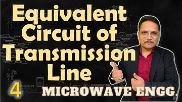 Equivalent Circuit of Transmission Line and Characteristics Impedance of Transmission Line