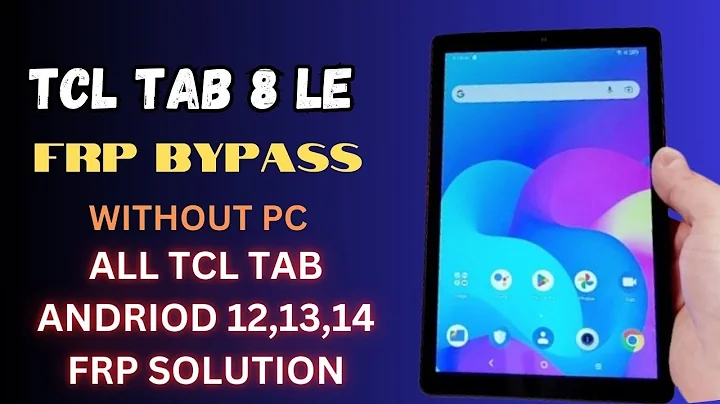 All TCL Tab Andriod 12,13,14 Frp solution || TCL Tab 8 LE Frp bypass