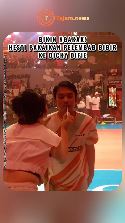 HESTI PURWADINATA PAKAIKAN PELEMBAB BIBIR KE DICKY DIFIE, BAHKAN VOLI 2 VINDES SPORT