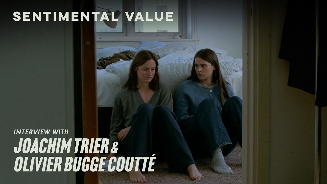 Sentimental Value | Dir. Joachim Trier & Editor Olivier Bugge Coutté | The Making Of