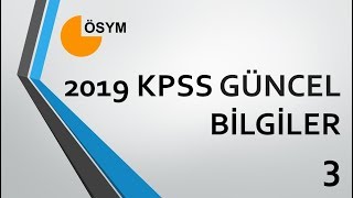 2019 Kpss Güncel Bi̇lgi̇ler 3