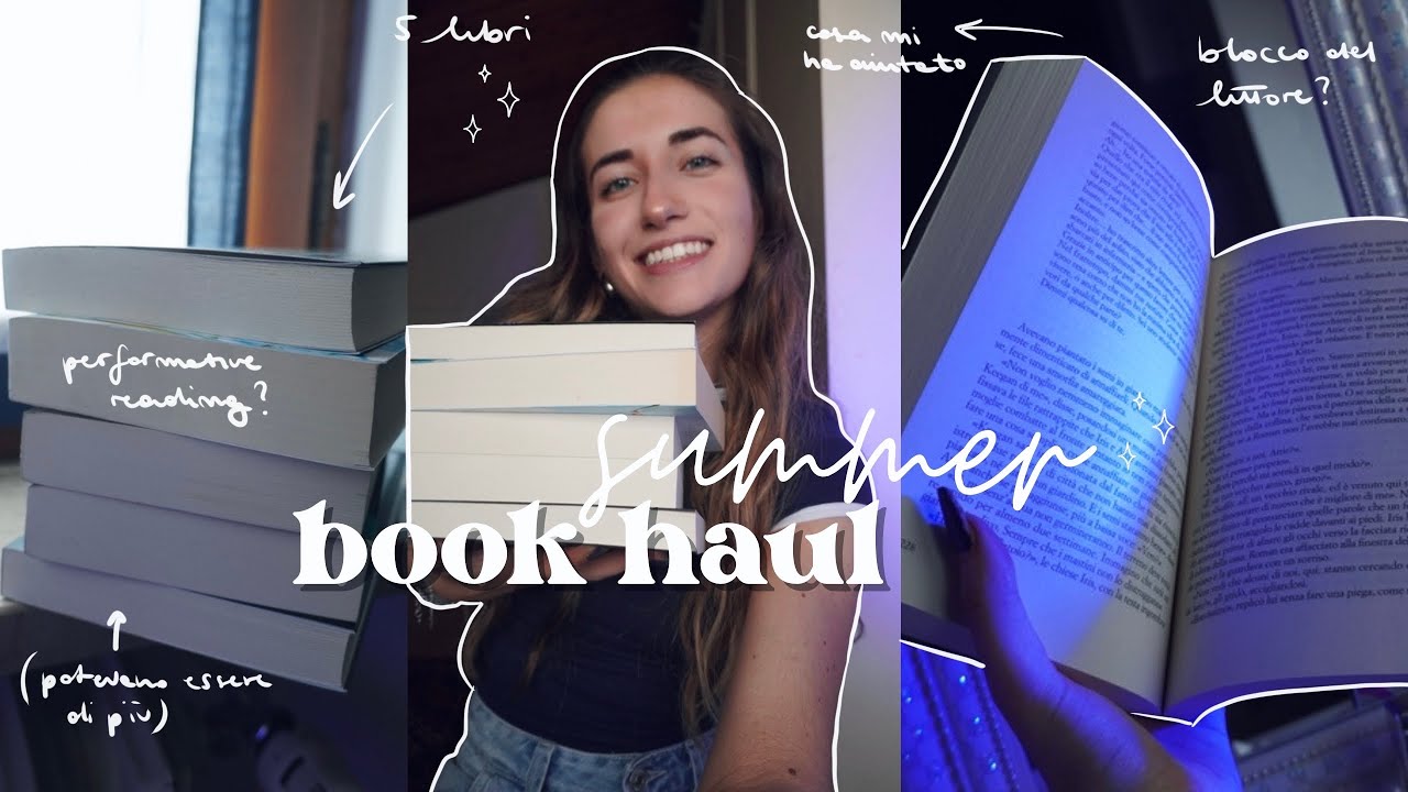 BOOK HAUL dell'estate 📚 + come ho superato il blocco del lettore, performative reading?