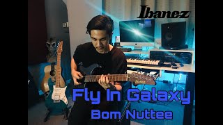 Bom Nuttee - Fly In Galaxy (Guitar Play through) chords