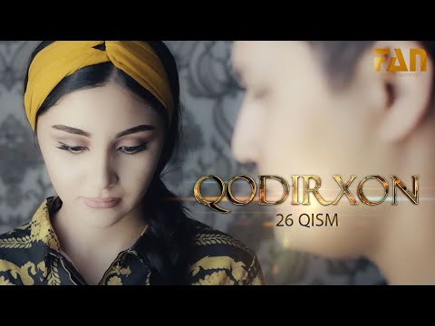 Qodirxon (milliy serial 26-qism) | Кодирхон (миллий сериал 26-кисм)