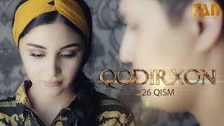 Qodirxon (milliy serial 26-qism) | Кодирхон (миллий сериал 26-кисм)