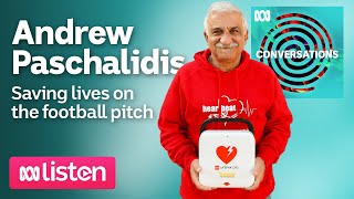 Andy Paschalidis: The death on the pitch which changed Andy&#39;s life | ABC Conversations Podcast