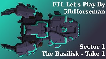 Basilisk - Sector 1 - FTL Lets Play