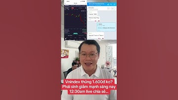 Vnindex thủng 1.600 điểm ko Big short phái sinh:12:30am live chia sẻ #chungkhoanphaisinh #chungkhoan