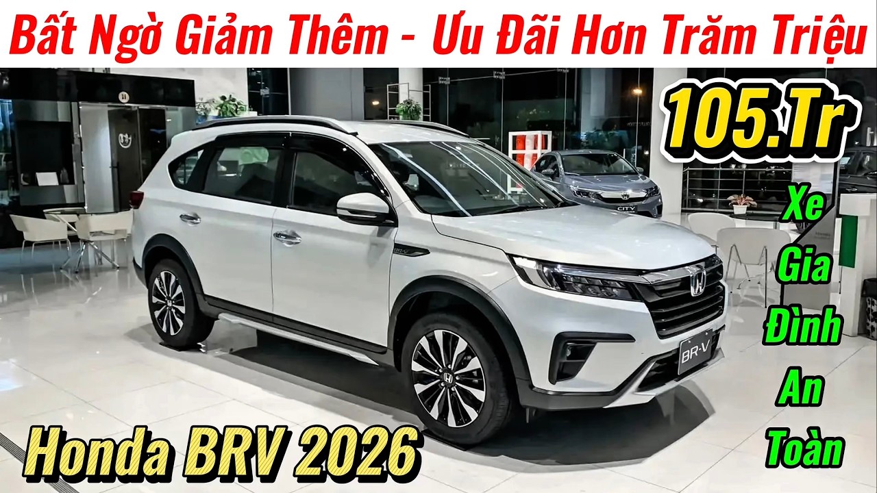 ✅Giá Xe Honda BRV 2026 Bất Ngờ Giảm Thêm 55Tr Tiền Mặt | Ưu Đãi Đến 105Tr Đấu Xpander | Giá Xe Việt