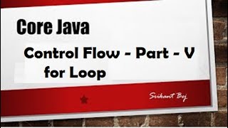Core Java || Control Flow || Part - V