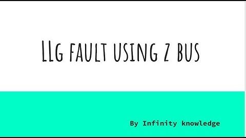 LLG fault analysis using Z bus