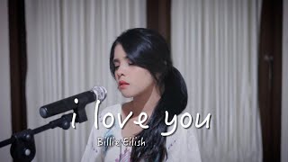 i love you - Billie Eilish (Rimar's Cover)