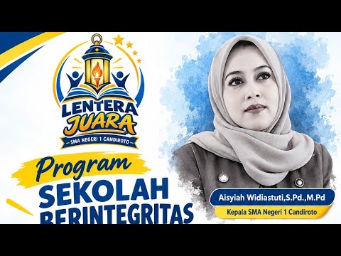 LENTERA JUARA SMANCA: JUJUR, UNGGUL, AMANAH, RESPONSIF, AKUNTABEL