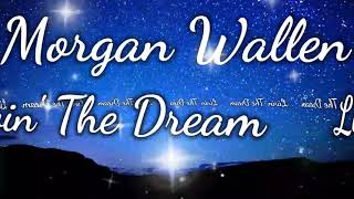 Morgan Wallen - Livin' The Dream (The