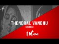 Thendral vandhu  rm sathiq  remix