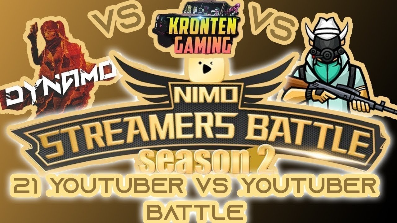 NIMO TV STREAMERS BATTLE ||MORTAL|DYNEMO GAMING|KRONTEN GAMING AND MANY MORE|