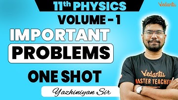 11th Physics | Vol 1 Important Problems One Shot | Public Exam 2025 | Yazhiniyan Sir