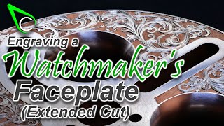 Watchmaking  Engraving A Watchmaker's Faceplate (Chill Out Extended Cut  100 Hours in 60 Minutes)