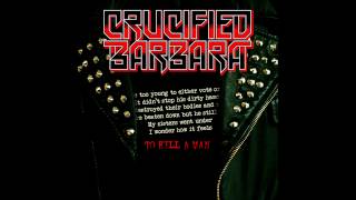 Video thumbnail of "Crucified Barbara - To Kill A Man"