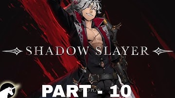 Shadow Slayer/ Gameplay part 10/ chapter 3 stage 6 to 11