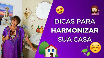 O que é bom para harmonizar a casa?