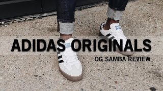 Style Advice: Adidas Originals OG Samba Review Style Advice: Adidas Originals OG Samba Review