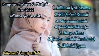 Ai Khodijah New Jallaman Qod Arsalak Full Album Qosidah Sholawat Penyejuk Hati