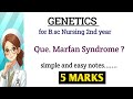 Marfan Syndrome in Genetics ! B.Sc. 2nd year ! #bscnursing #genetics #education
