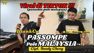 PASSOMPE POLE MALAYSIA || COVER || ITTANKCU || CIPT: SANDY CHENG