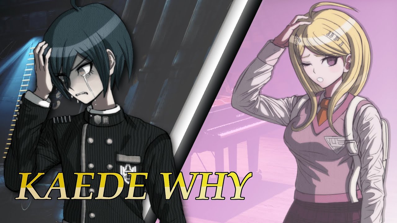Kaede WHY. . .