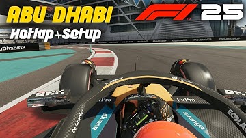 F1 25 Abu Dhabi Setup + Track Guide!
