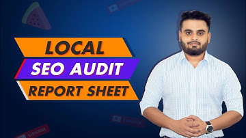 Local SEO Audit ( A Complete Report sheet for Clients) | Live Class From Top Rated Freelancer