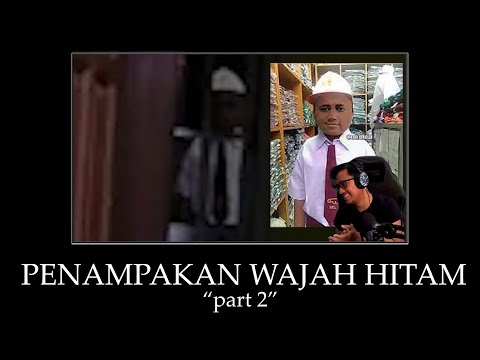 Penampakan Wajah Hitam Part 2...(Ewing SD)