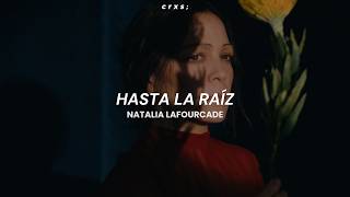 Natalia Lafourcade - Hasta La Raíz (Letra/Lyrics)