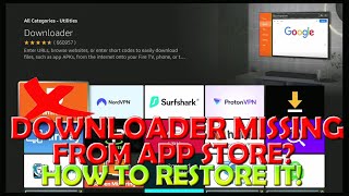 🟢 Help! Downloader Missing From Firestick App Store - How To Restore It? 🟢