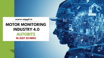 Motor Monitoring | Measure Efficiency & Performance | Industry 4.0 | Autobits |ZAPPL | Zero Aperture
